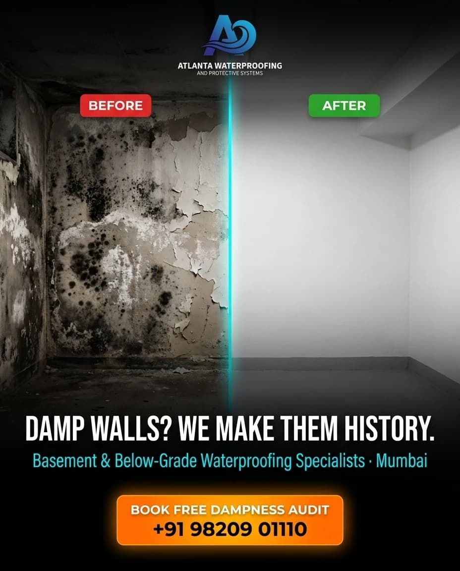 Atlanta Waterproofing before-and-after campaign poster: a mould-covered damp wall beside a clean dry one, headlined 'Damp walls? We make them history. Basement & below-grade waterproofing specialists, Mumbai'.