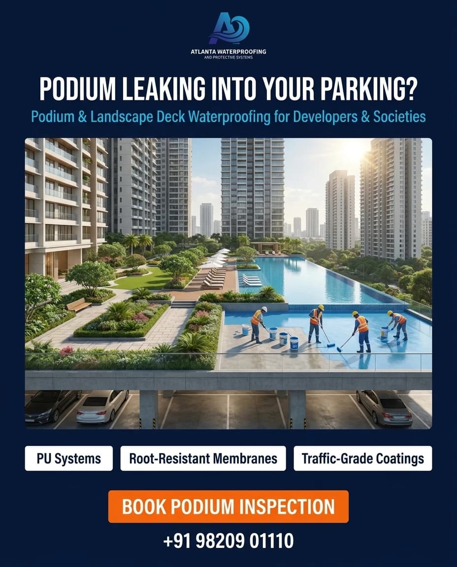 Atlanta Waterproofing campaign poster: a landscaped podium deck above a parking level, headlined 'Podium leaking into your parking? Podium & landscape deck waterproofing for developers & societies'.